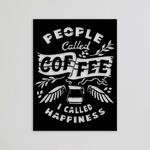 people called coffee i called happiness home office decor motivational coffee sign coffee decoration for kitchen 0