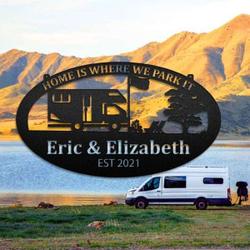 personalized camping car home is where we park it custom metal sign 1