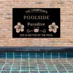 personalized poolside sign family name poolside paradise sign life is better by the pool home decor 0