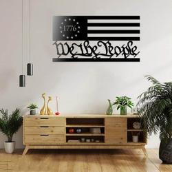 Personalized We The People 1776 Flag Sign Betsy Ross Union Flag Independence Day Veteran Day Patriotic Decor Gift Custom Metal Sign