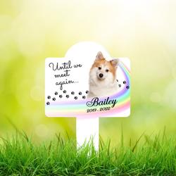 rainbow brigde custom dog cat photo until we meet again pet grave marker garden stakes pet memorial gift custom metal signs 3