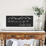 the best view comes after the hardest climb camping quote custom metal sign 0