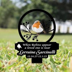 when robins appear a loved one is near grave marker memorial stake sympathy gifts custom metal signs 2