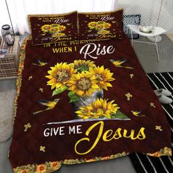Hummingbird And Sunflowers Bedding Set In The Morning When I Rise Give Me Jesus