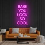 babe you look so cool led neon sign light 0