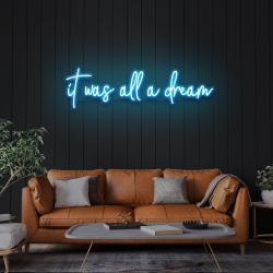 it was all a dream 1 led neon sign light 2