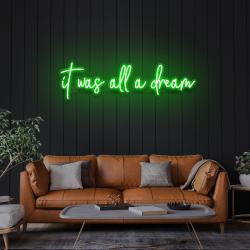 it was all a dream 1 led neon sign light 4