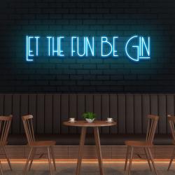 let the fun be gin led neon sign light 2