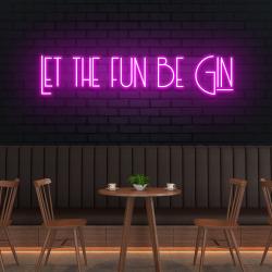 let the fun be gin led neon sign light 4