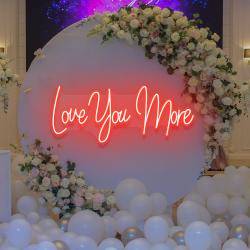 love you more led neon sign light 6