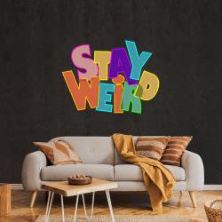 stay weird artwork led neon sign light 3