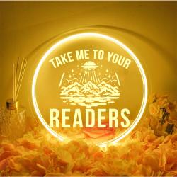Take Me To Your Readers Laser Sign LED Sign