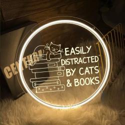Easily Distracted By Cats And Books Laser Sign LED Sign