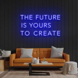 the future is yours to create led neon sign light 1