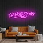 the world is your led neon sign light 0