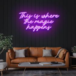 This Is Where The Magic Happens Led Neon Sign Light
