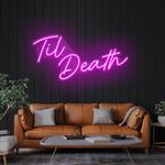 til death led neon sign light 0