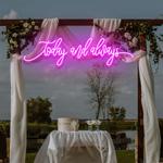 today and always led neon sign light 0