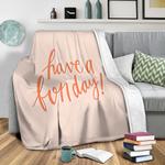 have a fun day fleece throw blanket 0