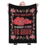 mom to bruh fleece throw blanket 0