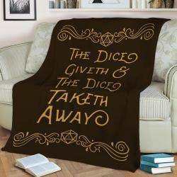 The Dice Giveth And Taketh Fleece Throw Blanket Meaningful Gift For Halloween Christmas