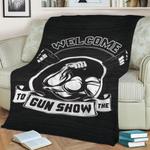 welcome to the gun show fleece throw blanket 0