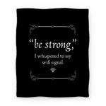 blanket50fl whi z1 t be strong wifi
