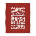 blanket50fl whi z1 t bonfires summer marshmallows and friends count me in