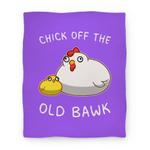 blanket50fl whi z1 t chick off the old bawk