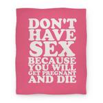 blanket50fl whi z1 t don t have sex blanket