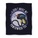 blanket50fl whi z1 t don t make me powerwash you