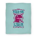 blanket50fl whi z1 t feed me and tell me i m pretty raptor