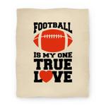 blanket50fl whi z1 t football is my one true love blanket