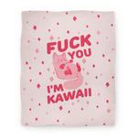 blanket50fl whi z1 t fuck you i m kawaii