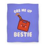 blanket50fl whi z1 t gas me up bestie