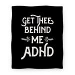 blanket50fl whi z1 t get thee behind me adhd