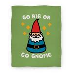 blanket50fl whi z1 t go big or go gnome