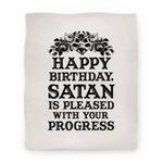 blanket50fl whi z1 t happy birthday satan is pleased with your progress