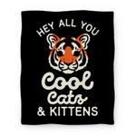 blanket50fl whi z1 t hey all you cool cats and kittens