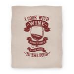 blanket50fl whi z1 t i cook with wine sometimes i even add it to the food blanket
