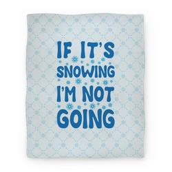 Movie Anime If It's Snowing I'm Not Going Premium Fleece Sherpa Blanket Perfect Gifts For Family On Christmas