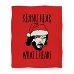 blanket50fl whi z1 t keanu hear what i hear parody