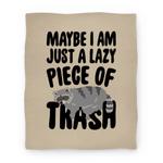 blanket50fl whi z1 t maybe i am just a lazy piece of trash raccoon