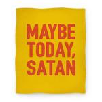blanket50fl whi z1 t maybe today satan parody