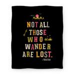 blanket50fl whi z1 t not all those who wander are lost blanket