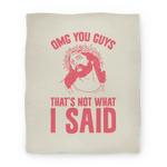 blanket50fl whi z1 t omg you guys that s not what i said
