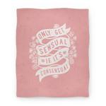 blanket50fl whi z1 t only get sensual if it s consensual