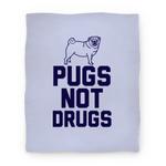 blanket50fl whi z1 t pugs not drugs