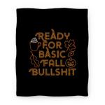 blanket50fl whi z1 t ready for basic fall bullshit