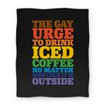 blanket50fl whi z1 t the gay urge to drink iced coffee